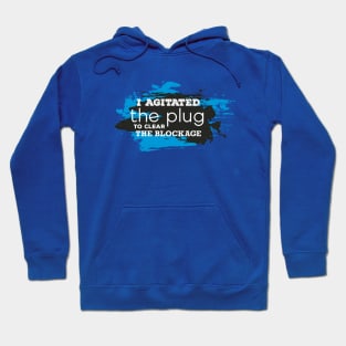 Agitate the Plug Hoodie